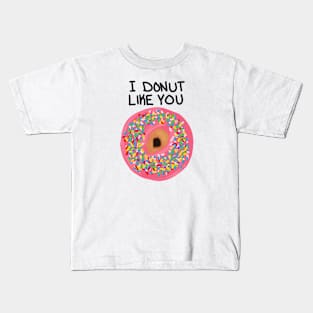 I Donut Like You Kids T-Shirt